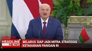 Belarus Siap Jadi Mitra Strategis Ketahanan Pangan RI
