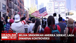 Belgia Singkirkan Amerika Serikat, Laga Diwarnai Kontroversi