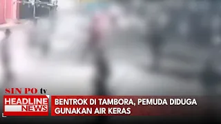 Bentrok di Tambora, Pemuda Diduga Gunakan Air Keras