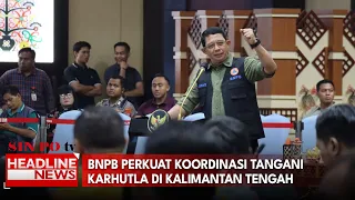 BNPB Perkuat Koordinasi Tangani Karhutla di Kalimantan Tengah