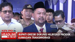 Bupati Gresik Dukung Hilirisasi Produk Kawasan Transmigrasi
