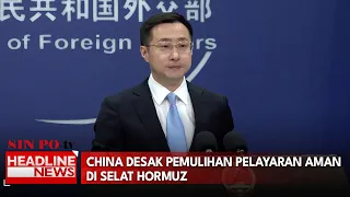 China Desak Pemulihan Pelayaran Aman Di Selat Hormuz