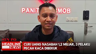 Curi Uang Nasabah 1,2 Miliar, 3 Pelaku Pecah Kaca Dibekuk