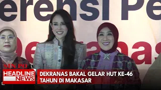 Dekranas Bakal Gelar HUT Ke-46 Tahun Di Makasar
