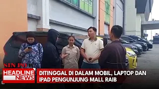 Ditinggal Di Dalam Mobil, Laptop Dan Ipad Pengunjung Mall Raib
