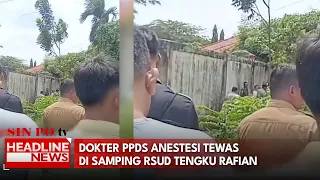 Dokter PPDS Anestesi Tewas Di Samping RSUD Tengku Rafian