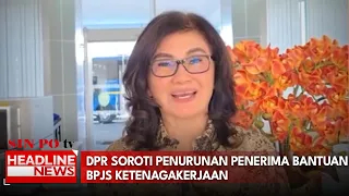 DPR Soroti Penurunan Penerima Bantuan BPJS Ketenagakerjaan