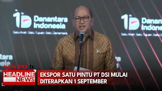 Ekspor Satu Pintu PT DSI Mulai Diterapkan 1 September