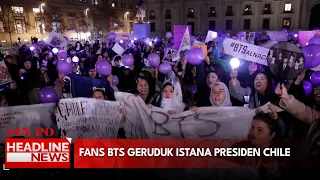 Fans BTS Geruduk Istana Presiden Chile