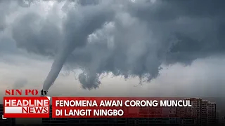 Fenomena Awan Corong Muncul Di Langit Ningbo