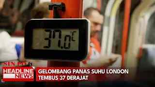 Gelombang Panas Suhu London Tembus 37 Derajat