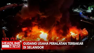 Gudang Usaha Peralatan Terbakar di Selangor