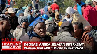 Imigrasi Afrika Selatan Diperketat, Warga Malawi Tunggu Repatriasi