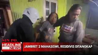 Jambret 2 Mahasiswi, Residivis Ditangkap