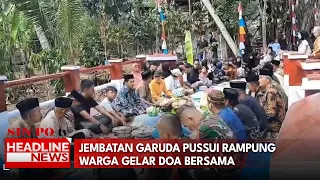 Jembatan Garuda Pussui Rampung Warga Gelar Doa Bersama