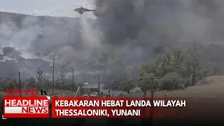 Kebakaran Hebat Landa Wilayah Thessaloniki, Yunani