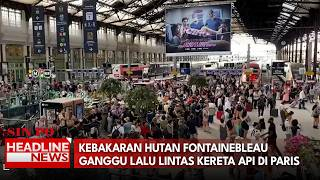 Kebakaran Hutan Fontainebleau Ganggu Lalu Lintas Kereta Api Di Paris