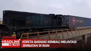 Kereta Barang Kembali Melintasi Jembatan di Iran