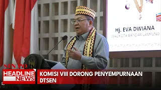 Komisi VIII Dorong Penyempurnaan DTSEN
