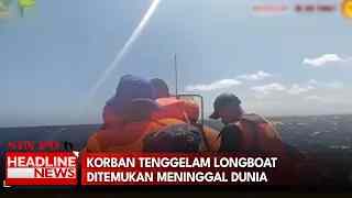 Korban Tenggelam Longboat Ditemukan Meninggal Dunia