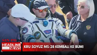 Kru Soyuz MS-28 Kembali ke Bumi
