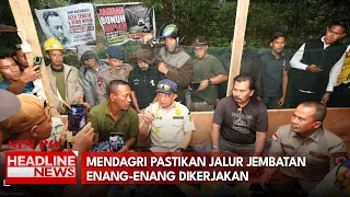 Mendagri Pastikan Jalur Jembatan Enang-Enang Dikerjakan