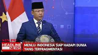 Menlu: Indonesia Siap Hadapi Dunia Yang Terfragmentasi