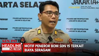Motif Peneror Bom SDN 15 Terkait Biaya Seragam