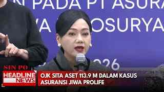 OJK Sita Aset 113.9 M Dalam Kasus Asuransi Jiwa Prolife