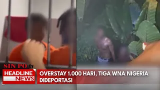 Overstay 1.000 Hari, 3 WNA Nigeria Dideportasi