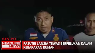 Pasutri Lansia Tewas Berpelukan Dalam Kebakaran Rumah