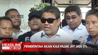 Pemerintah Akan Kaji Pajak JHT Jadi 0%