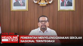 Pemerintah Menyelenggarakan Sekolah Nasional Terintegrasi