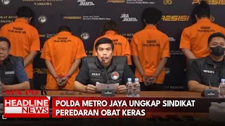 Polda Metro Jaya Ungkap Sindikat Peredaran Obat Keras