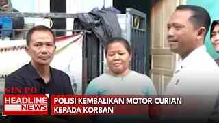 Polisi Kembalikan Motor Curian Kepada Korban