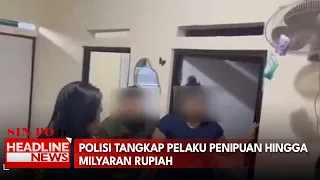Polisi Tangkap Pelaku Penipuan Hingga Milyaran Rupiah