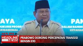 Prabowo Dorong Percepatan Transisi Bensin E10