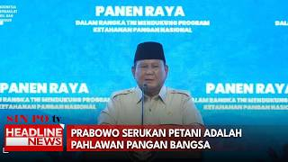 Prabowo Serukan Petani Adalah Pahlawan Pangan Bangsa