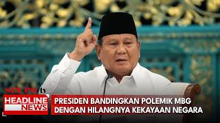 Presiden Bandingkan Polemik MBG Dengan Hilangnya Kekayaan Negara