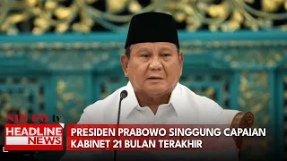 Presiden Prabowo Singgung Capaian Kabinet 21 Bulan Terakhir