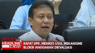 Rapat DPR, Menkes Usul Mekanisme Blokir Anggaran Dievaluasi