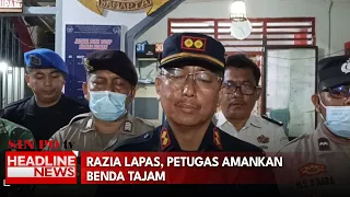 Razia Lapas, Petugas Amankan Benda Tajam