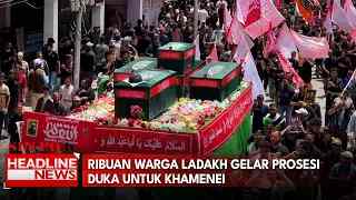 Ribuan Warga Ladakh Gelar Prosesi Duka Untuk Khamenei