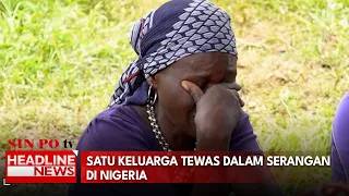 Satu Keluarga Tewas Dalam Serangan di Nigeria