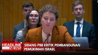 Sidang PBB Kritik Pembangunan Pemukiman Israel