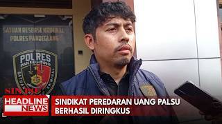 Sindikat Peredaran Uang Palsu Berhasil Diringkus