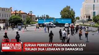 Suriah Perketat Pengamanan Usai Terjadi Dua Ledakan Di Damaskus