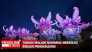 Taman Malam Nanning Memukau Ribuan Pengunjung