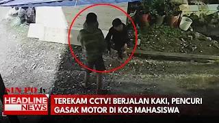 Terekam CCTV! Berjalan Kaki, Pencuri Gasak Motor di Kos Mahasiswa