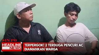 Terpergok! 2 Terduga Pencuri AC Diamankan Warga